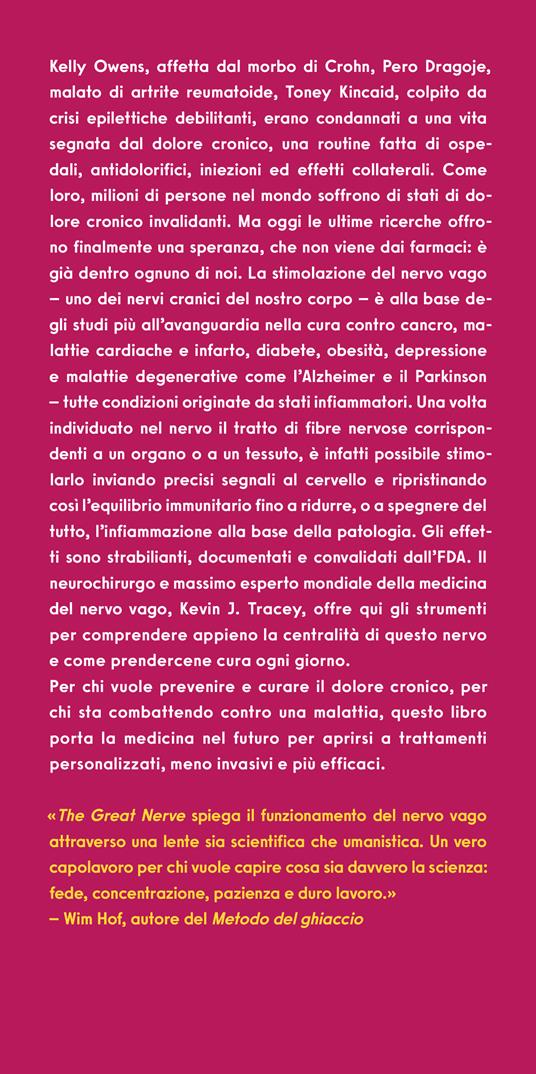 Il nervo della salute. La nuova scienza che può risvegliare le capacità di autoguarigione del nostro corpo e rivoluzionare la medicina - Kevin J. Tracey - 2