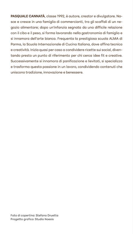 Come dal fornaio. Oltre 100 ricette di pane, focacce, pizze e dolci per sfornare meraviglie dal tuo forno di casa! - Pasquale Cannatà - 3