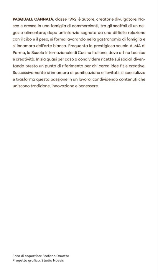 Come dal fornaio. Oltre 100 ricette di pane, focacce, pizze e dolci per sfornare meraviglie dal tuo forno di casa! - Pasquale Cannatà - 3