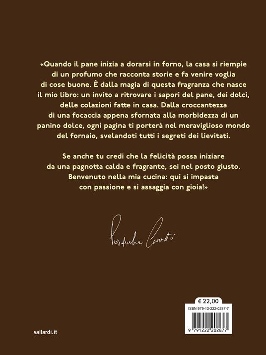 Come dal fornaio. Oltre 100 ricette di pane, focacce, pizze e dolci per sfornare meraviglie dal tuo forno di casa! - Pasquale Cannatà - 7