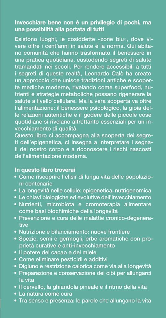 Vivere senza età. I segreti dei Super Agers. La longevità non è una lotta contro il tempo, ma un'alleanza con la vita - Leonardo Calò - 2