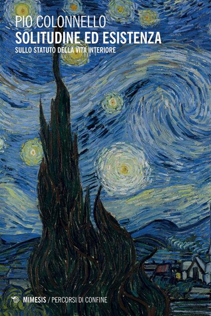 Solitudine ed esistenza. Sullo statuto della vita interiore - Pio Colonnello - ebook
