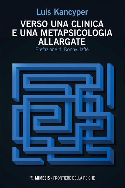 Verso una clinica e una metapsicologia allargate - Luis Kancyper,Giorgio Bubbolini - ebook