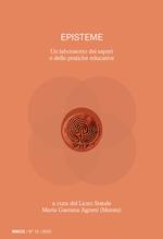 Episteme. Un laboratorio dei saperi e delle pratiche educative nella scuola superiore (2022). Vol. 13