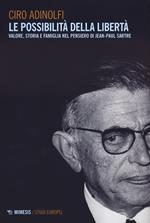 Le possibilità della libertà. Valore, storia e famiglia nel pensiero di Jean-Paul Sartre
