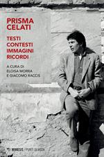 Prisma Celati. Testi, contesti, immagini, ricordi