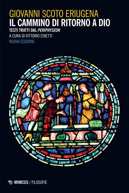 Il cammino di ritorno a Dio. Il «Periphyseon». Nuova ediz. - Giovanni Scoto Eriugena,V. Chietti - ebook