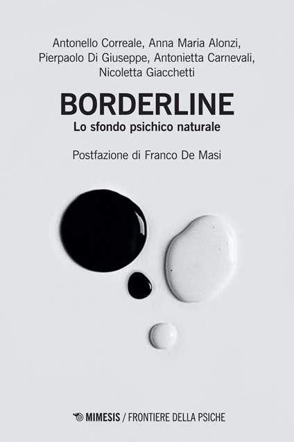 Borderline. Lo sfondo psichico naturale - Anna Maria Alonzi,Antonietta Carnevali,Antonello Correale,Pierpaolo Di Giuseppe - ebook