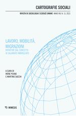 Cartografie sociali. Rivista di sociologia e scienze umane (2023). Vol. 15: Lavoro, mobilità, migrazioni. Ripartire dal concetto di salariato imbrigliato