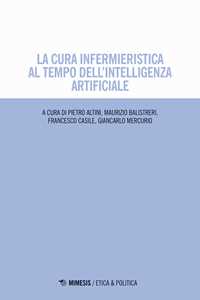 Libro La cura infermieristica al tempo dell'intelligenza artificiale 