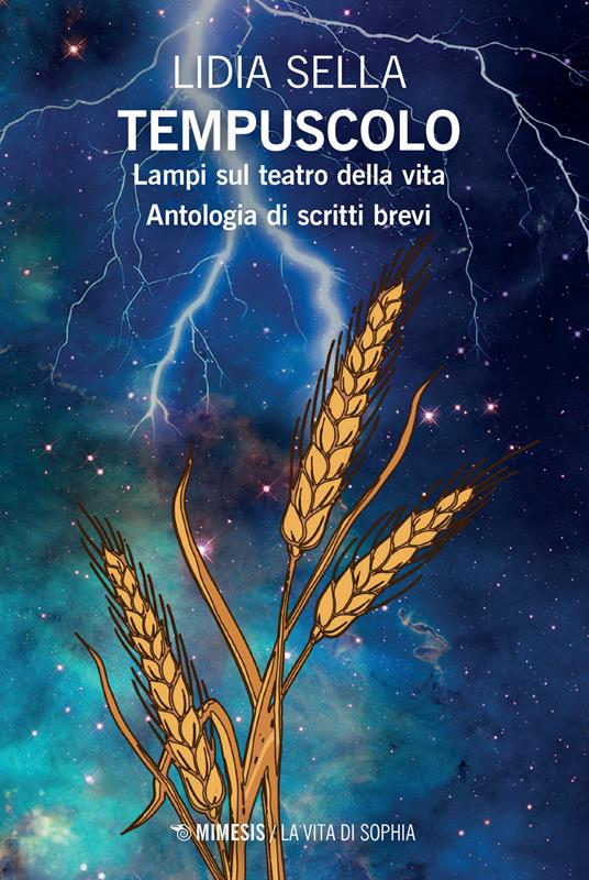 Tempuscolo. Lampi sul teatro della vita. Antologia di scritti brevi - Lidia Sella - copertina