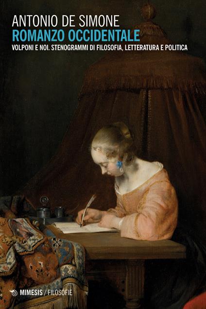 Romanzo occidentale. Volponi e noi. Stenogrammi di filosofia, letteratura e politica - Antonio De Simone - copertina
