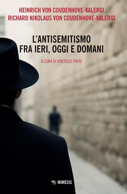 L'antisemitismo fra ieri, oggi e domani - Heinrich von Coudenhove-Kalergi,Richard Nikolaus von Coudenhove-Kalergi - copertina