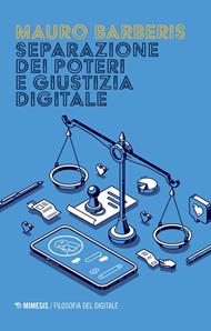 Separazione dei poteri e giustizia digitale