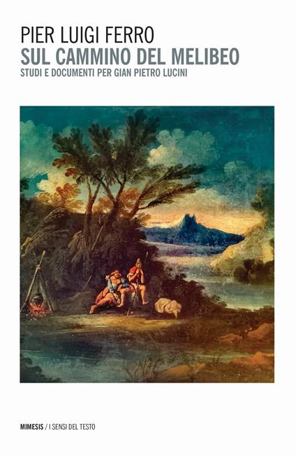 Sul cammino del Melibeo. Studi e documenti per Gian Pietro Lucini - Pier Luigi Ferro - copertina