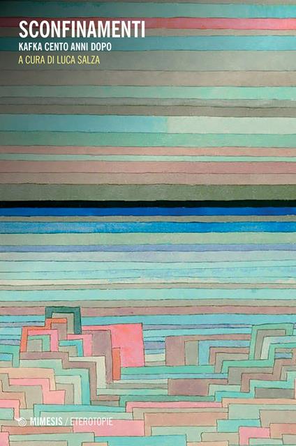 Sconfinamenti. Kafka cento anni dopo - copertina