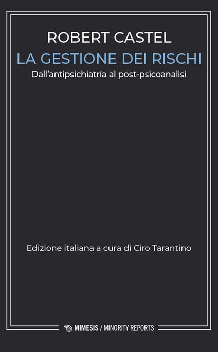 La gestione dei rischi. Dall'antipsichiatria al post-psicoanalisi - Robert Castel - copertina