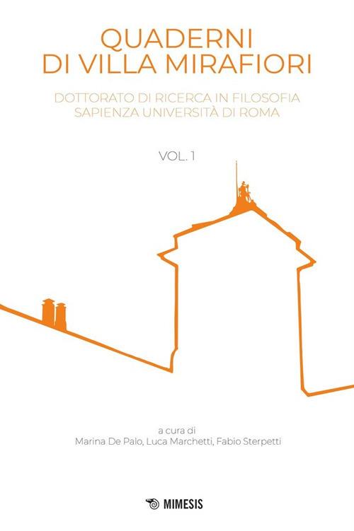 Quaderni di Villa Mirafiori. Dottorato di ricerca in Filosofia Sapienza Università di Roma. Vol. 1 - copertina