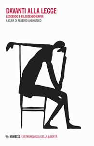 Libro Davanti alla legge. Leggendo e rileggendo Kafka 