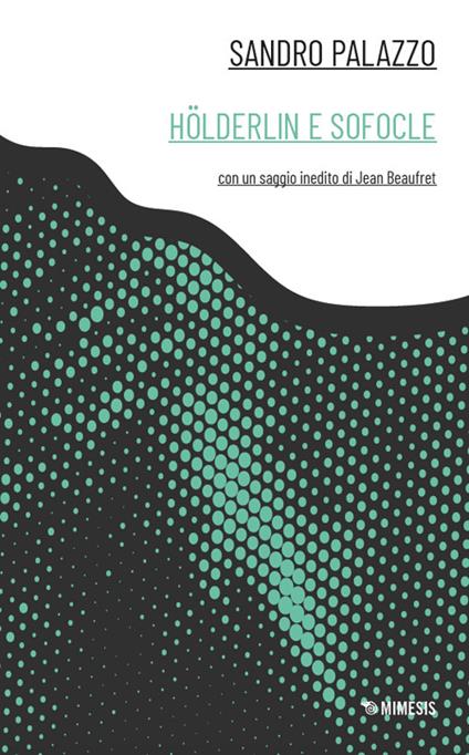 Holderlin e Sofocle - Sandro Palazzo - copertina