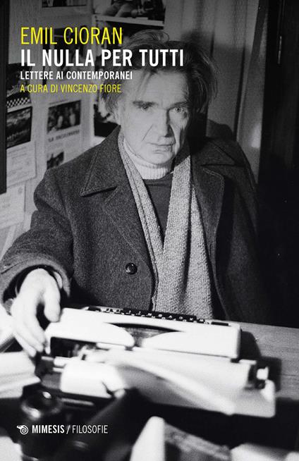 Il nulla per tutti. Lettere ai contemporanei - Emil M. Cioran - copertina