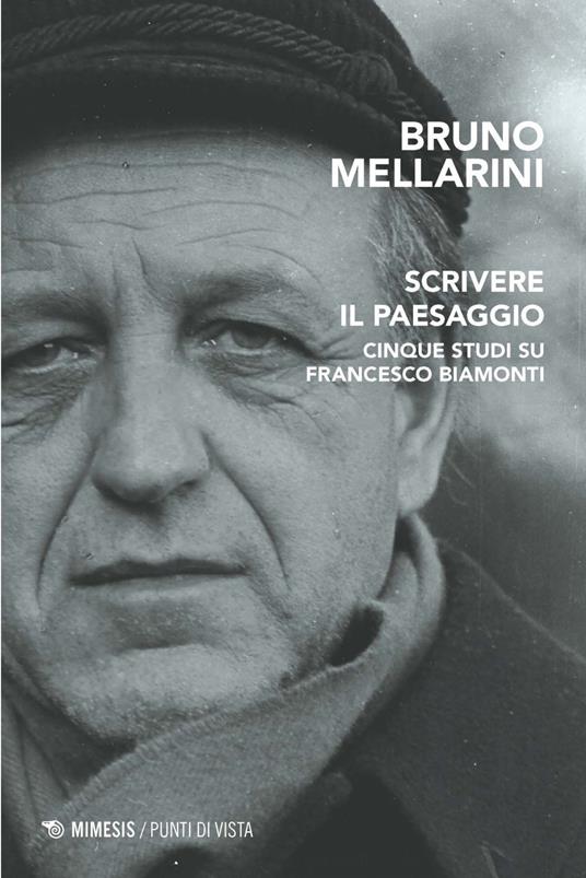 Scrivere il paesaggio. Cinque studi su Francesco Biamonti - Bruno Mellarini - ebook