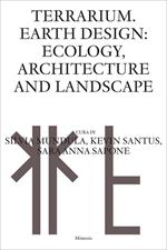 Terrarium Earth design: ecology, architecture and landscape
