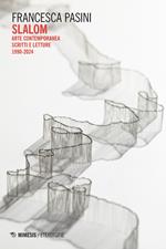 Slalom. Arte contemporanea. Scritti e letture 1990-2024