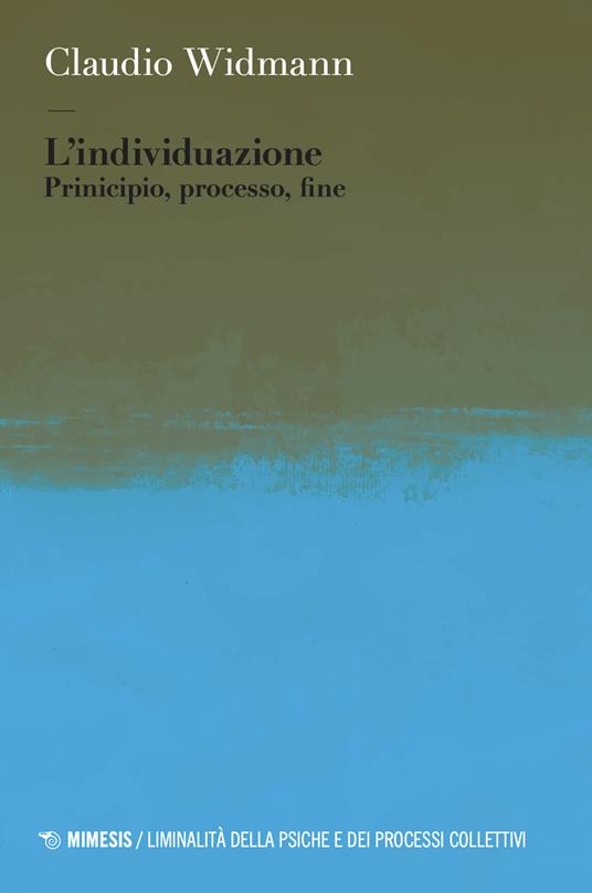 L'individuazione. Principio, processo, fine - Claudio Widmann - copertina
