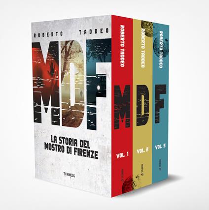 MDF. La storia del Mostro di Firenze. Cofanetto. Vol. 1-3 - Roberto Taddeo - copertina