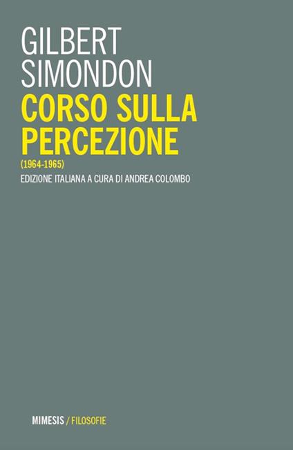 Corso sulla percezione (1964-1965) - Gilbert Simondon - copertina