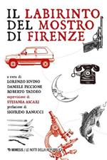 Il labirinto del Mostro di Firenze