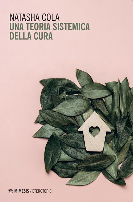 Una teoria sistemica della cura - Natasha Cola - copertina