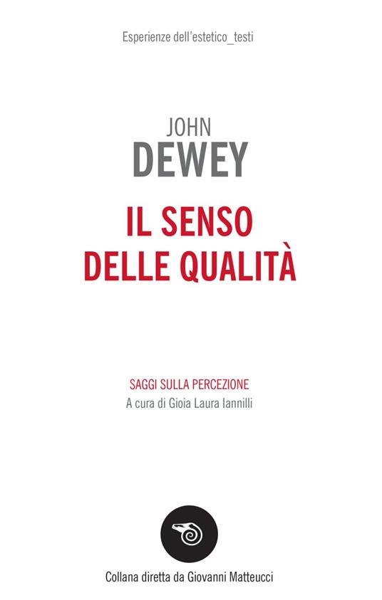 Il senso delle qualità. Saggi sulla percezione - John Dewey - ebook