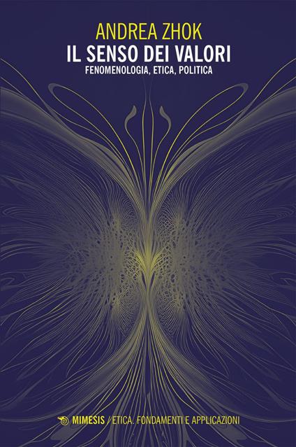 Il senso dei valori. Fenomenologia, etica e politica - Andrea Zhok - ebook