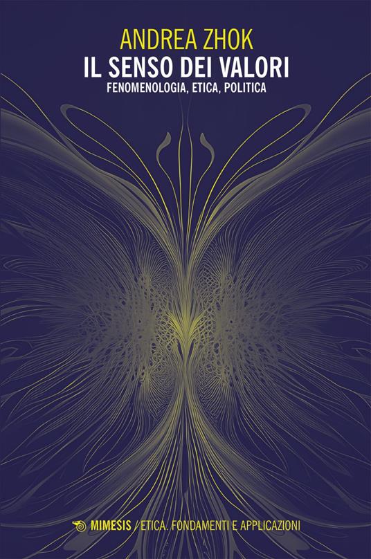 Il senso dei valori. Fenomenologia, etica e politica - Andrea Zhok - ebook