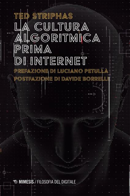 La cultura algoritmica prima di internet - Ted Striphas - ebook