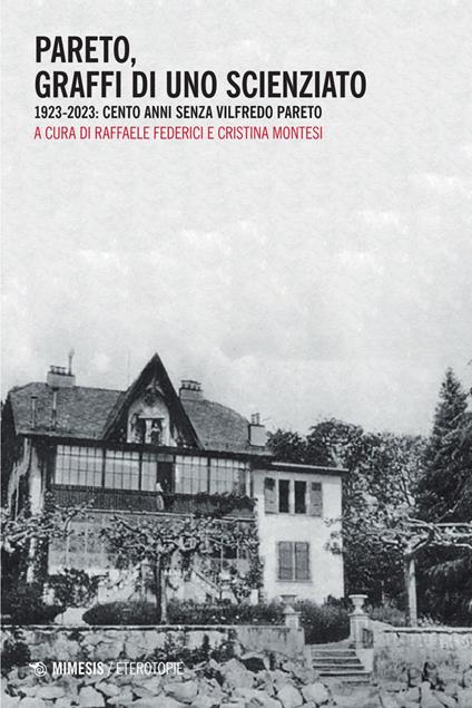 Pareto, graffi di uno scienziato. 1923-2023: cento anni senza Vilfredo Pareto - Raffaele Federici,Cristina Montesi - ebook