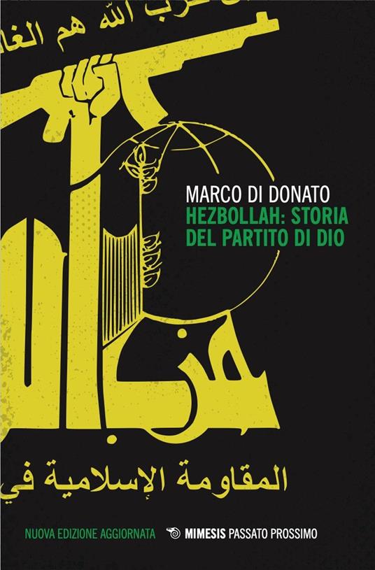 Hezbollah: storia del partito di Dio. Nuova ediz. - Marco Di Donato - copertina