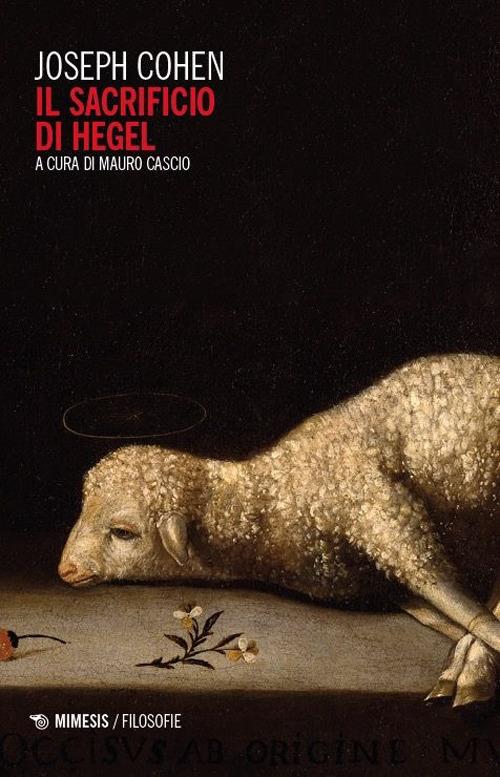 Il sacrificio di Hegel - Joseph Cohen - copertina