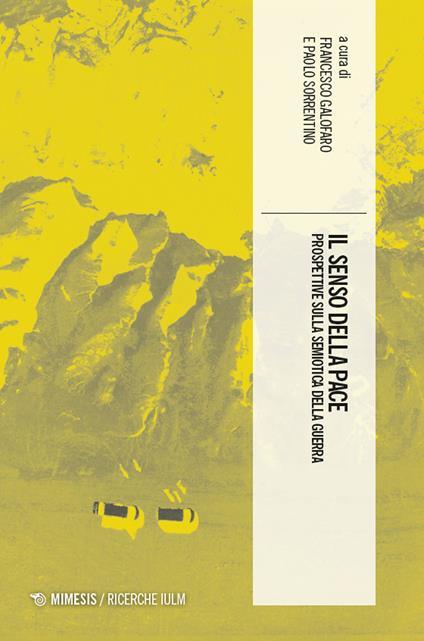 Il senso della pace. Prospettive sulla semiotica della guerra - copertina