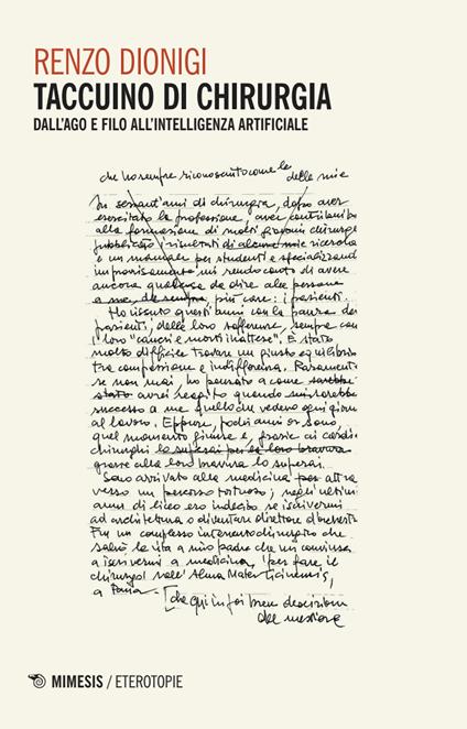 Taccuino di chirurgia. Dall'ago e filo all'intelligenza artificiale - Renzo Dionigi - copertina