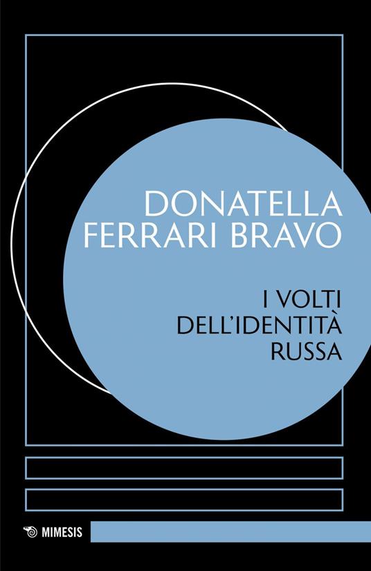 I volti dell'identità russa - Donatella Ferrari Bravo - ebook