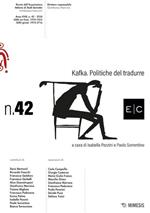 E/C. Rivista dell'associazione italiana di studi semiotici (2024). Vol. 42: Kafka. Politiche del tradurre