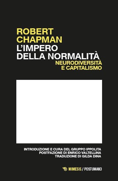 L'impero della normalità. Neurodiversità e capitalismo - Robert Chapman - copertina