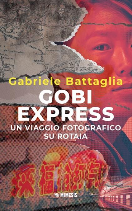 Gobi express. Un viaggio fotografico su rotaia - Gabriele Battaglia - copertina