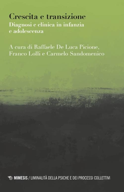 Crescita e transizione. Diagnosi e clinica in infanzia e adolescenza - copertina