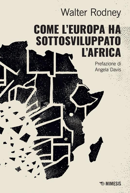 Come l'Europa ha sottosviluppato l'Africa - Walter Rodney,Elena Barreca - ebook