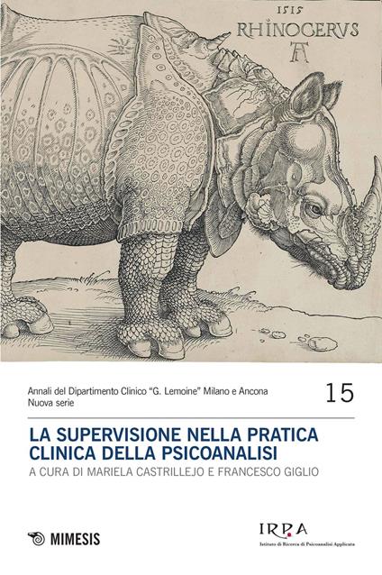 La supervisione nella pratica clinica della psicoanalisi - Mariela Castrillejo,Francesco Giglio - ebook