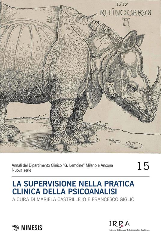La supervisione nella pratica clinica della psicoanalisi - Mariela Castrillejo,Francesco Giglio - ebook